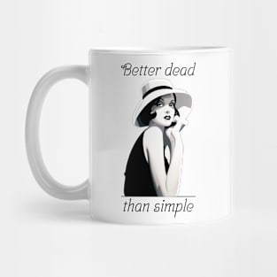 Better dead than simple girl retro vintage Mug